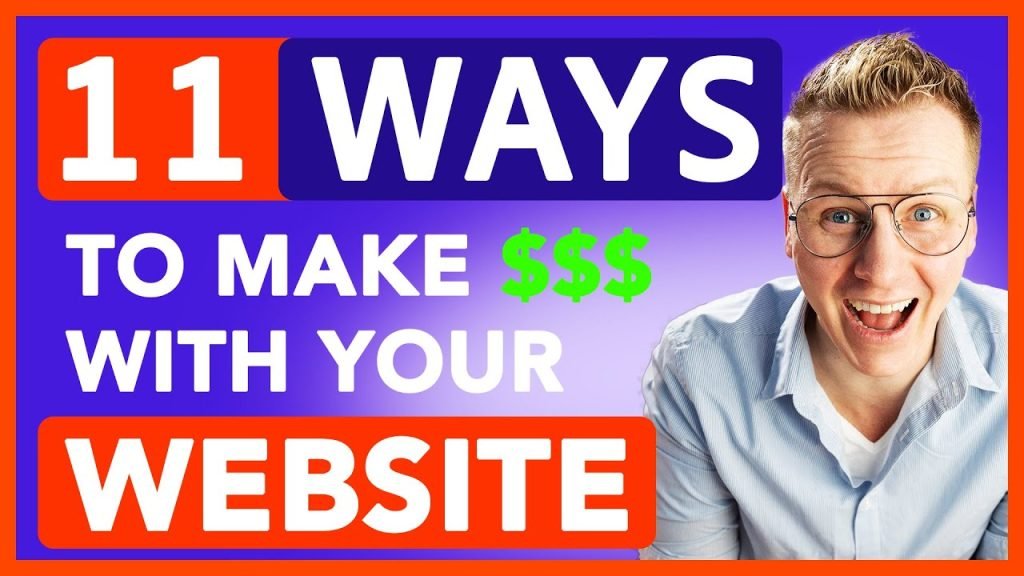 11 Ways To Make Money With Your Website 11 Ways To Make Money With Your Website