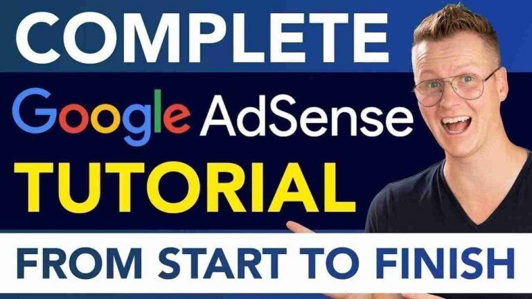 Google AdSense Tutorial From Start